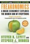 [Freakonomics 01] • Freakonomics · A Rogue Economist Explores the Hidden Side of Everything